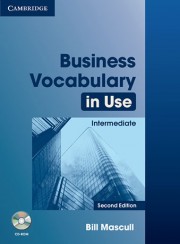 Business Vocabulary in Use Intermediate (2nd Edition) with Answers and CD-ROM