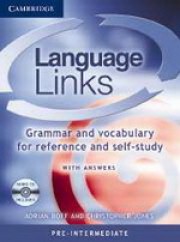Language Links - Pre-intermediate Grammar and Vocabulary Reference for Self-Study with Answers and Audio CD