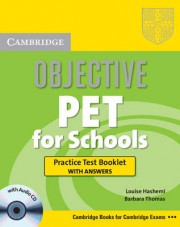Objective PET PET for Schools Practice Test Booklet with answers with Audio CD