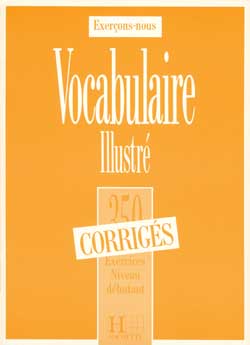 350 exercices de vocabulaire illustr&eacute; - niveau d&eacute;butant - corrig&eacute;s - cliquer pour zoomer