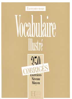 350 exercices de vocabulaire illustr&eacute; -  niveau moyen - corrig&eacute; - cliquer pour zoomer