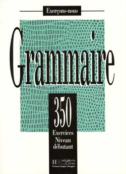 350 ex. - Grammaire d&eacute;butant - Livre - cliquer pour zoomer