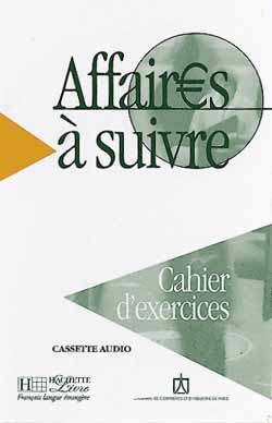 Affaires &agrave; suivre - K7 audio pour cahier d'exercices - cliquer pour zoomer