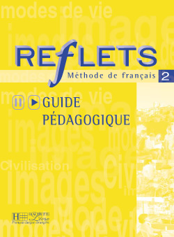 Reflets 2 - Guide p&eacute;dagogique - cliquer pour zoomer