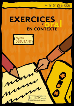 Oral en contexte - d&eacute;butant - Livre &eacute;l&eacute;ve - cliquer pour zoomer