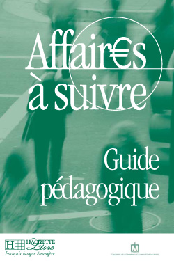 Affaires &agrave; suivre - Guide p&eacute;dagogique - cliquer pour zoomer