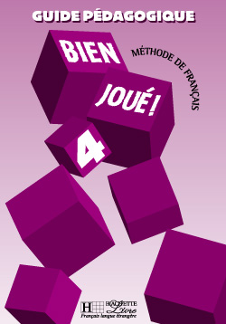 Bien jou&eacute; 4 - Guide p&eacute;dagogique - cliquer pour zoomer