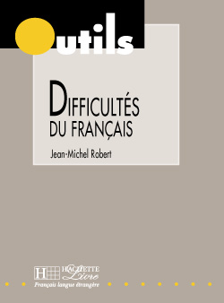 Les difficult&eacute;s du fran&ccedil;ais - cliquer pour zoomer