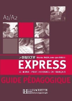 Objectif Express - Guide p&eacute;dagogique - cliquer pour zoomer