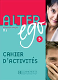 Alter Ego 3 - Cahier d'activit&eacute;s - cliquer pour zoomer