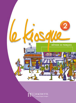 LE KIOSQUE NIV.2 - Livre de l'&eacute;l&eacute;ve - cliquer pour zoomer