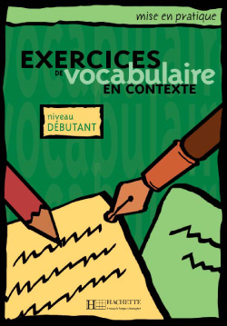 Vocabulaire en contexte - d&eacute;butant - Livre &eacute;l&eacute;ve - cliquer pour zoomer