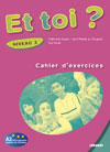 Et toi ? version internationale niveau 3 cahier d'exercices