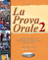 La Prova Orale 2