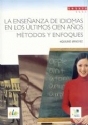 Los m&eacute;todos en la ense&ntilde;anza del espa&ntilde;ol en los &uacute;ltimos cien a&ntilde;os