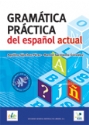Gram&aacute;tica pr&aacute;ctica del espa&ntilde;ol actual